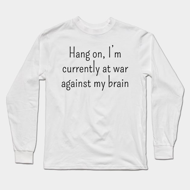 Hang on... anxiety sticker, T-shirt Long Sleeve T-Shirt by CNHStore